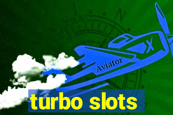 turbo slots